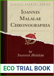 Ioannis Malalae Chronographia (Classic Reprint) (Latin Edition)