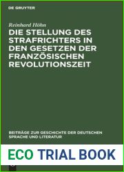 Die Stellung des Strafrichters in den Gesetzen der franzosischen Revolutionszeit: (1791-1810) (Beitrage zur Geschichte der deutschen Sprache und Literatur, 2) (German Edition)