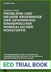Probleme und neuere Ergebnisse der Gewinnung einheimischer mineralischer Rohstoffe (Sitzungsberichte der Akademie der Wissenschaften der DDR N. … Technik, 1976, 10) (German Edition)