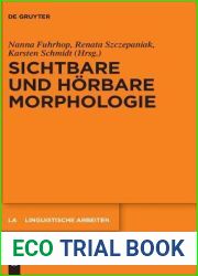 Sichtbare und horbare Morphologie (Linguistische Arbeiten, 565) (German Edition)