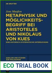 Metaphysik und Moglichkeitsbegriff bei Aristoteles und Nikolaus von Kues: Eine historisch-systematische Untersuchung (Quellen und Studien zur Philosophie, 126) (German Edition)