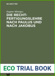Die Rechtfertigungslehre nach Paulus und nach Jakobus