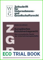 Europaisches Schuldvertragsrecht: Das europaische Recht der Unternehmensgeschafte (nebst Texten und Materialien zur Rechtsangleichung) (Zeitschrift … - Sonderheft, 15) (German Edition)