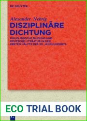 Disziplinare Dichtung: Philologische Bildung und deutsche Literatur in der ersten Halfte des 20. Jahrhunderts (Quellen und Forschungen zur Literatur- und Kulturgeschichte, 77 (311)) (German Edition)