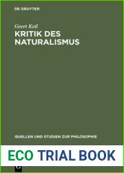 Kritik des Naturalismus (Quellen und Studien zur Philosophie, 34) (German Edition)