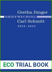 Briefwechsel Gretha Junger und Carl Schmitt 1934-1953