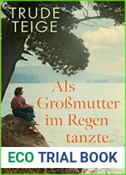 Als Grossmutter im Regen tanzte