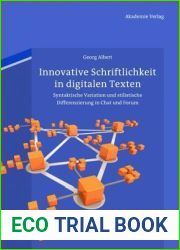 Innovative Schriftlichkeit in digitalen Texten: Syntaktische Variation und stilistische Differenzierung in Chat und Forum (Diskursmuster Discourse Patterns, 3) (German Edition)