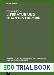 Literatur Und Quantentheorie: Die Rezeption Der Modernen Physik in Schriften Zur Literatur Und Philosophie Deutschsprachiger Autoren