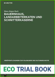Bauernhaus, Landarbeiterkaten und Schnitterkaserne: Zur Geschichte von Bauen und Wohnen der landlichen Agrarproduzenten in der Magdeburger Borde des … und Kulturgeschichte, 58) (German Edition)