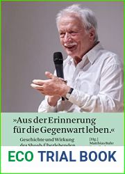 and quot;Aus der Erinnerung fur die Gegenwart leben and quot;: Geschichte und Wirkung des Shoah-Uberlebenden Ernst Grube (Public Memory 1) (German Edition)