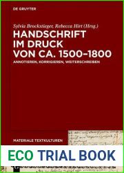 Handschrift im Druck (ca. 1500-1800): Annotieren, Korrigieren, Weiterschreiben (Materiale Textkulturen, 39) (German Edition)