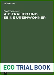 Australien und seine Ureinwohner: Ihre Geschichte und Gegenwart (German Edition)