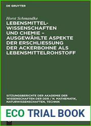 Lebensmittelwissenschaften und Chemie - ausgewahlte Aspekte der Erschliessung der Ackerbohne als Lebensmittelrohstoff (Sitzungsberichte der Akademie … Technik, 1989, 3) (German Edition)