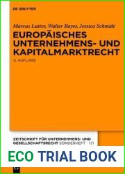 Europaisches Unternehmens- und Kapitalmarktrecht: Grundlagen, Stand und Entwicklung nebst Texten und Materialien (Zeitschrift fur Unternehmens- und … - Sonderheft, 1 1) (German Edition)