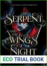The Serpent and the Wings of Night (Crowns of Nyaxia, #1)