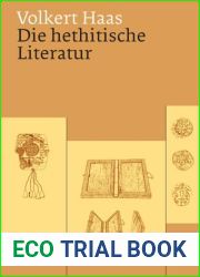 Die Hethitische Literatur: Texte, Stilistik, Motive