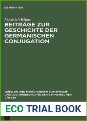 Beitrage zur Geschichte der germanischen Conjugation (Quellen und Forschungen zur Sprach- und Culturgeschichte der germanischen Volker, 32) (German Edition)