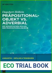 Prapositionalobjekt vs. Adverbial: Die semantischen Rollen der Prapositionalobjekte (Linguistik - Impulse and Tendenzen, 82) (German Edition)