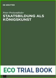 Staatsbildung als Konigskunst: Asthetik und Herrschaft im preussischen Absolutismus