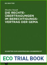 Die Rechteubertragungen im Berechtigungsvertrag der GEMA (Schriften zum europaischen Urheberrecht, 2) (German Edition)