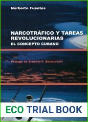 Narcotrafico Y Tareas Revolucionarias El Concepto Cubano (Coleccion Cuba y Sus Jueces) (Spanish Edition)
