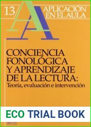 Conciencia fonologica y aprendizaje de la lectura: Teoria, evaluacion e intervencion