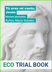 Tu eres mi canto, Jesus (Espiritualidad no 316) (Spanish Edition)