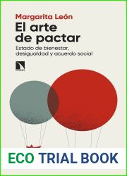 El arte de pactar: Estado de bienestar, desigualdad y acuerdo social (Spanish Edition)