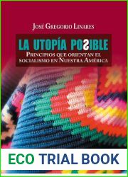 La utopia posible. Principios que orientan el socialismo en Nuestra America
