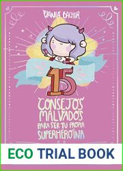 15 Consejos malvados para ser tu propia superheroina