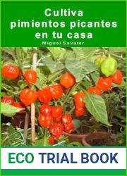 Cultiva pimientos picantes en tu casa.