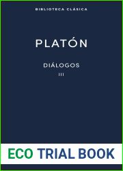 Dialogos III Platon: Fedon, Banquete y Fedro