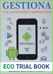 Gestiona Tus Contenidos y Dispositivos: Como Romper Con tu Smartphone, Tablet y Ordenadores y Empezar tu Desintoxicacion Digital Con Un Plan de 28 Dias (Spanish Edition)