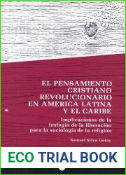 El pensamiento cristiano revolucionario en America Latina y el Caribe: Implicaciones de la teologia de la liberacion para la sociologia de la religion (Agora) (Spanish Edition)