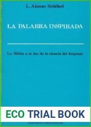 La palabra inspirada: La Biblia a la luz de la ciencia del lenguaje