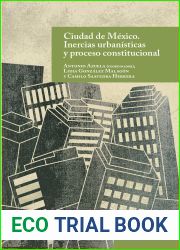 Ciudad de Mexico. Inercias urbanisticas y proceso constitucional (Spanish Edition)