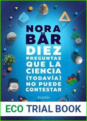 Diez preguntas que la ciencia (todavia) no puede contestar (Spanish Edition)