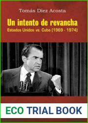 Un intento de revancha. Estados Unidos vs. Cuba (1969-1974) (Spanish Edition)