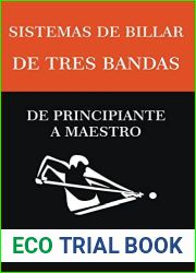 Sistemas De Billar De Tres Bandas - De Principiante A Maestro (Sistemas de Billar Tres Bandas) (Spanish Edition)