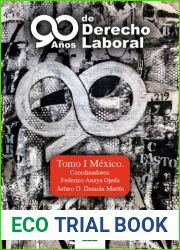 90 Anos de Derecho Laboral : Tomo I Mexico