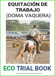 Equitacion de Trabajo (Doma Vaquera) (Spanish Edition)