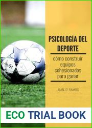 Psicologia del deporte. Como construir equipos cohesionados para ganar