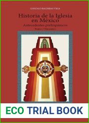 Historia de la Iglesia en Mexico (Spanish Edition)