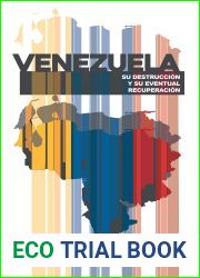 Venezuela: Su Destruccion Y Su Eventual Recuperacion (Spanish Edition)