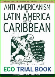 Anti-americanism in Latin America and the Caribbean (Explorations in Culture and International History, 3)
