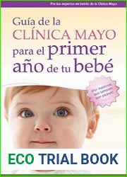 Guia de la Clinica Mayo para el primer ano del bebe