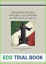 Sociedades secretas clericales y no clericales en Mexico en el siglo XX (Spanish Edition)