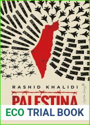 Palestina. Cien Anos de Colonialismo y Resistencia