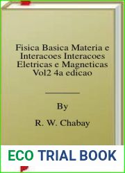 Fisica Basica Materia e Interacoes Interacoes Eletricas e Magneticas Vol2 4a edicao